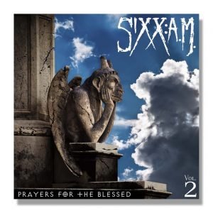 Sixx A M Prayers For The Blessed Vol Ii Album Review Mayhem Music Magazine sixx a m prayers for the blessed